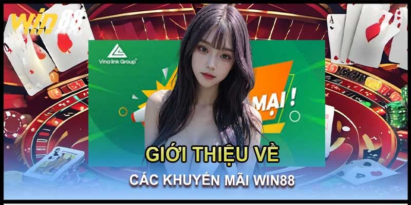 chương trình khuyến mãi win88 